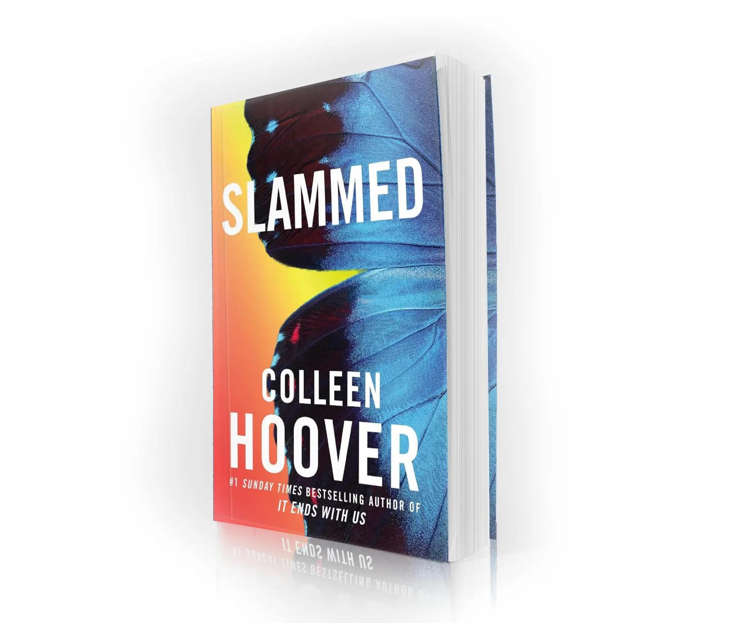 Slammed: From the bestselling author of IT ENDS WITH US