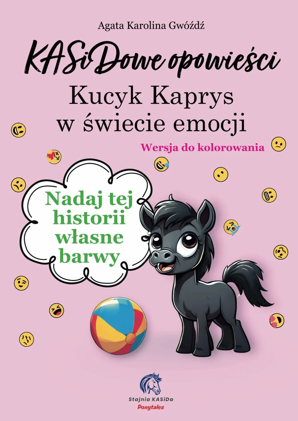 KASiDowe opowieści. Kucyk Kaprys w świecie emocji: Wersja do kolorowania