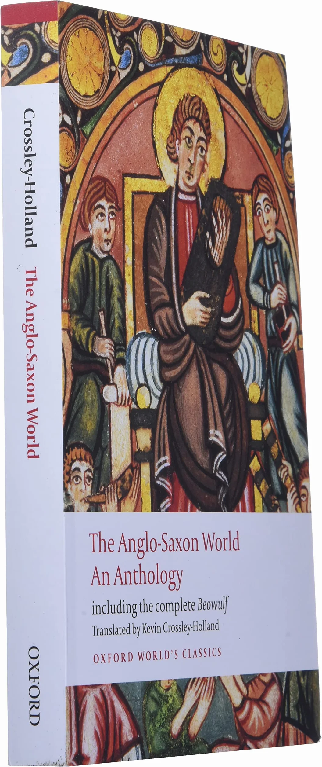 The Anglo-Saxon World: An Anthology