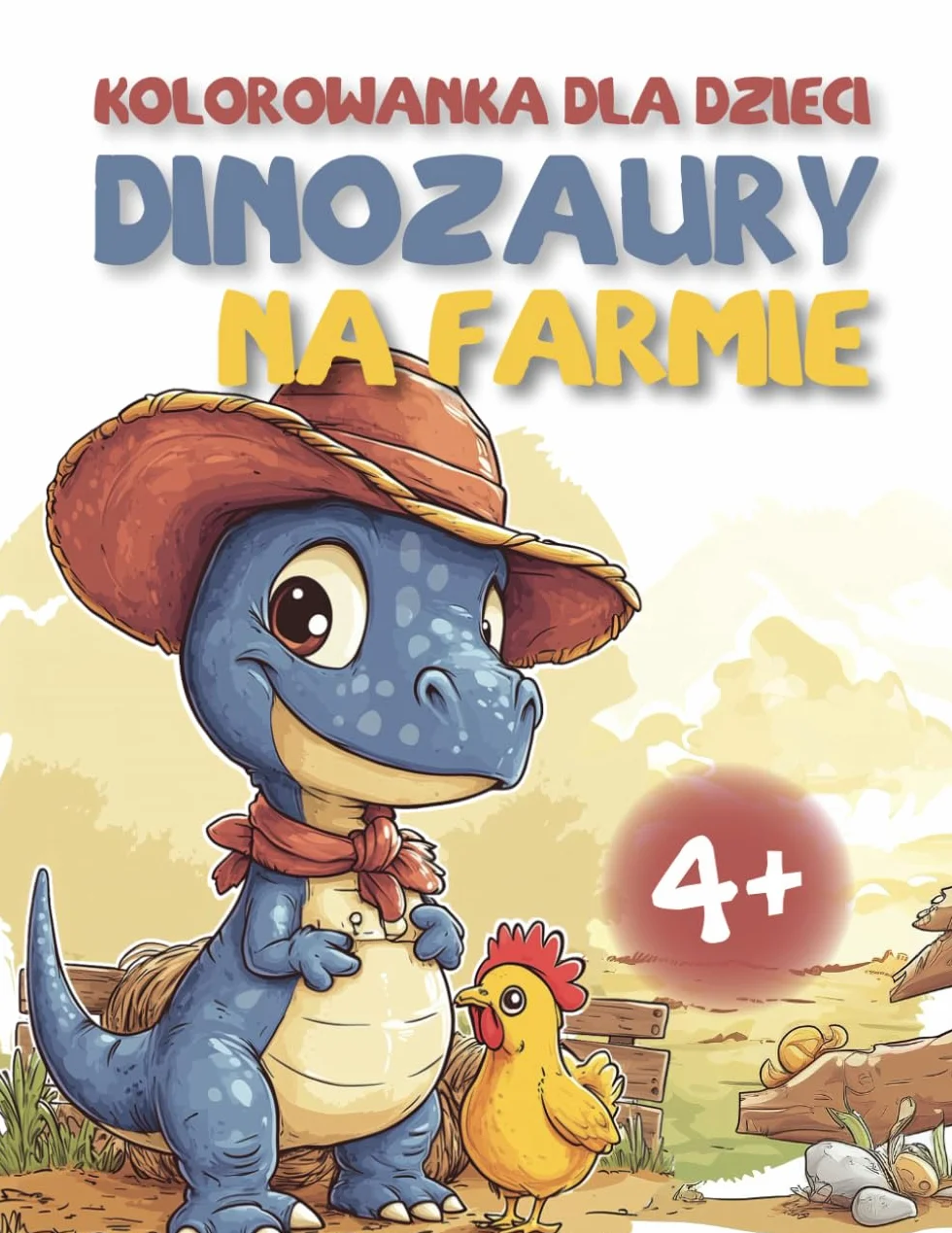 Dinozaury na Farmie Kolorowanka dla Dzieci: 53 strony do kolorowania uroczych Dinozaurów