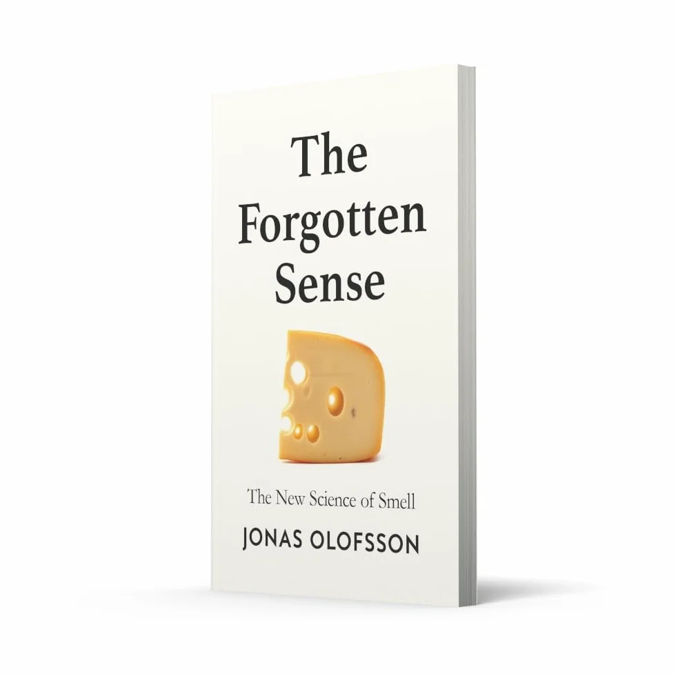 The Forgotten Sense: The New Science of Smell – Perfect for readers of Bill Bryson’s The Body