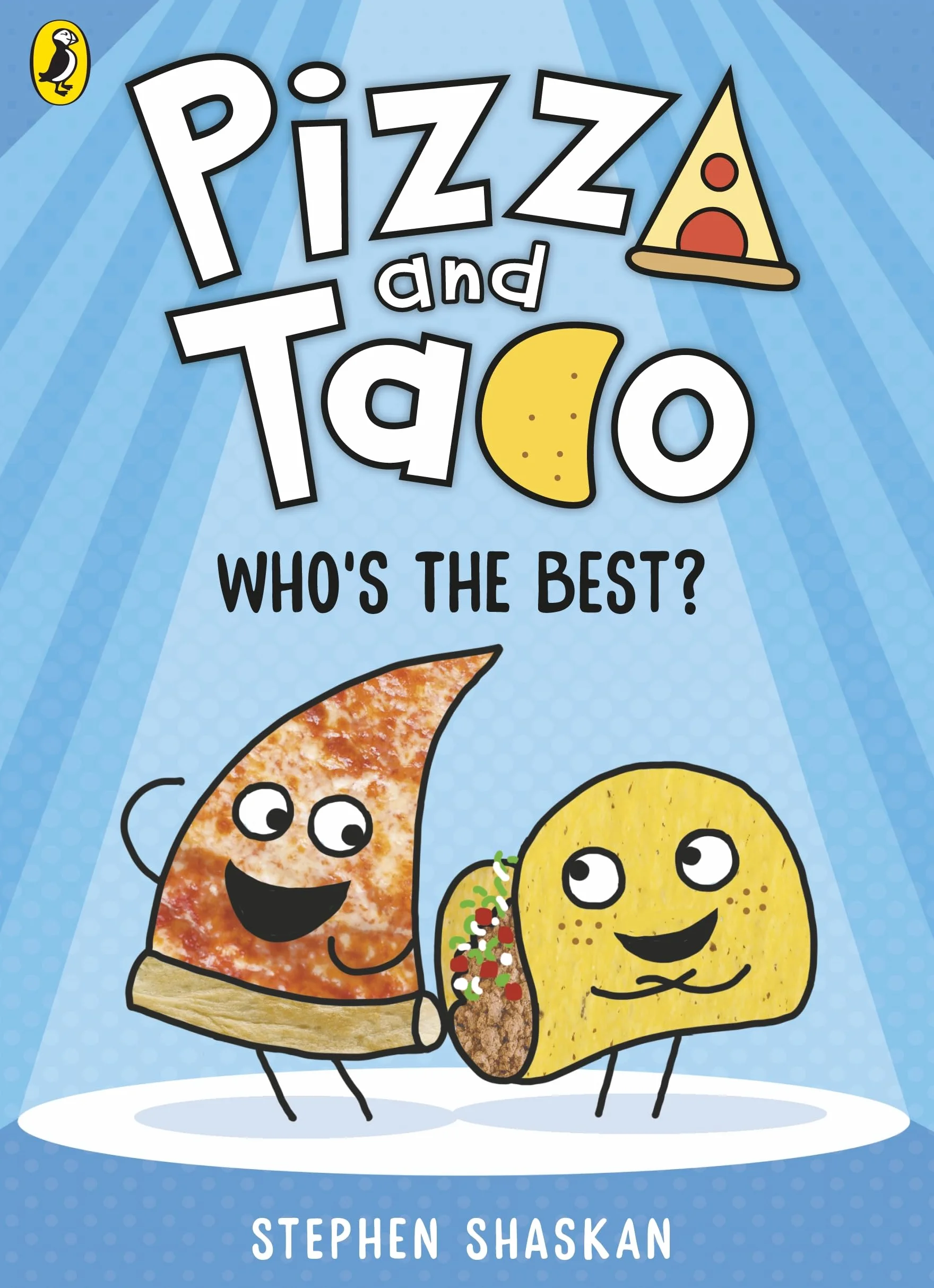 Pizza and Taco: Who's the Best?: The laugh-out-loud funny graphic novel for kids