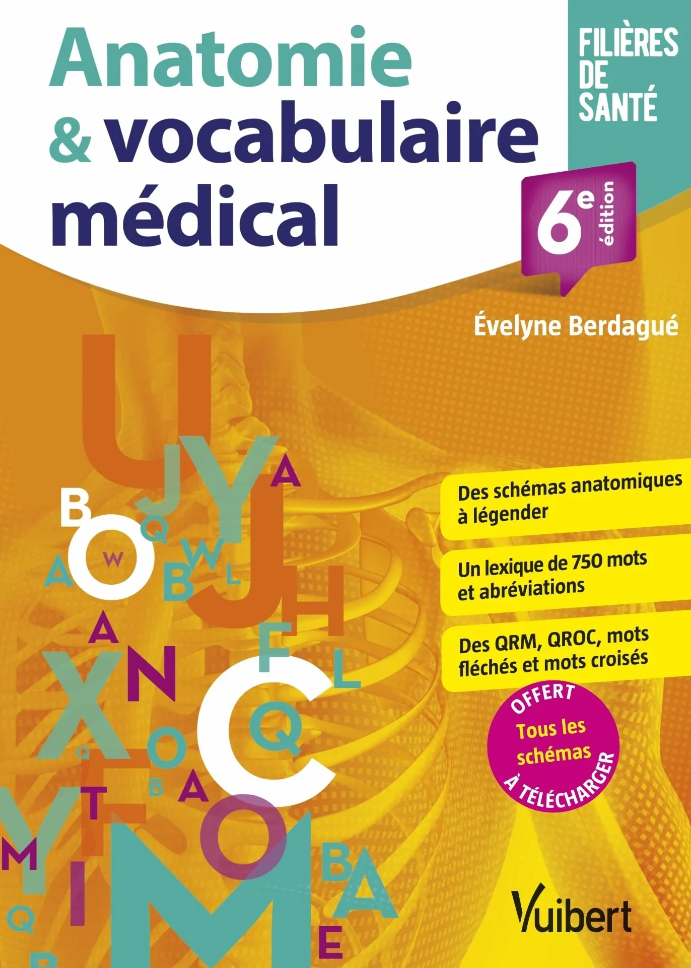 Anatomie & vocabulaire médical: Schémas - Lexique - Exercices 2021