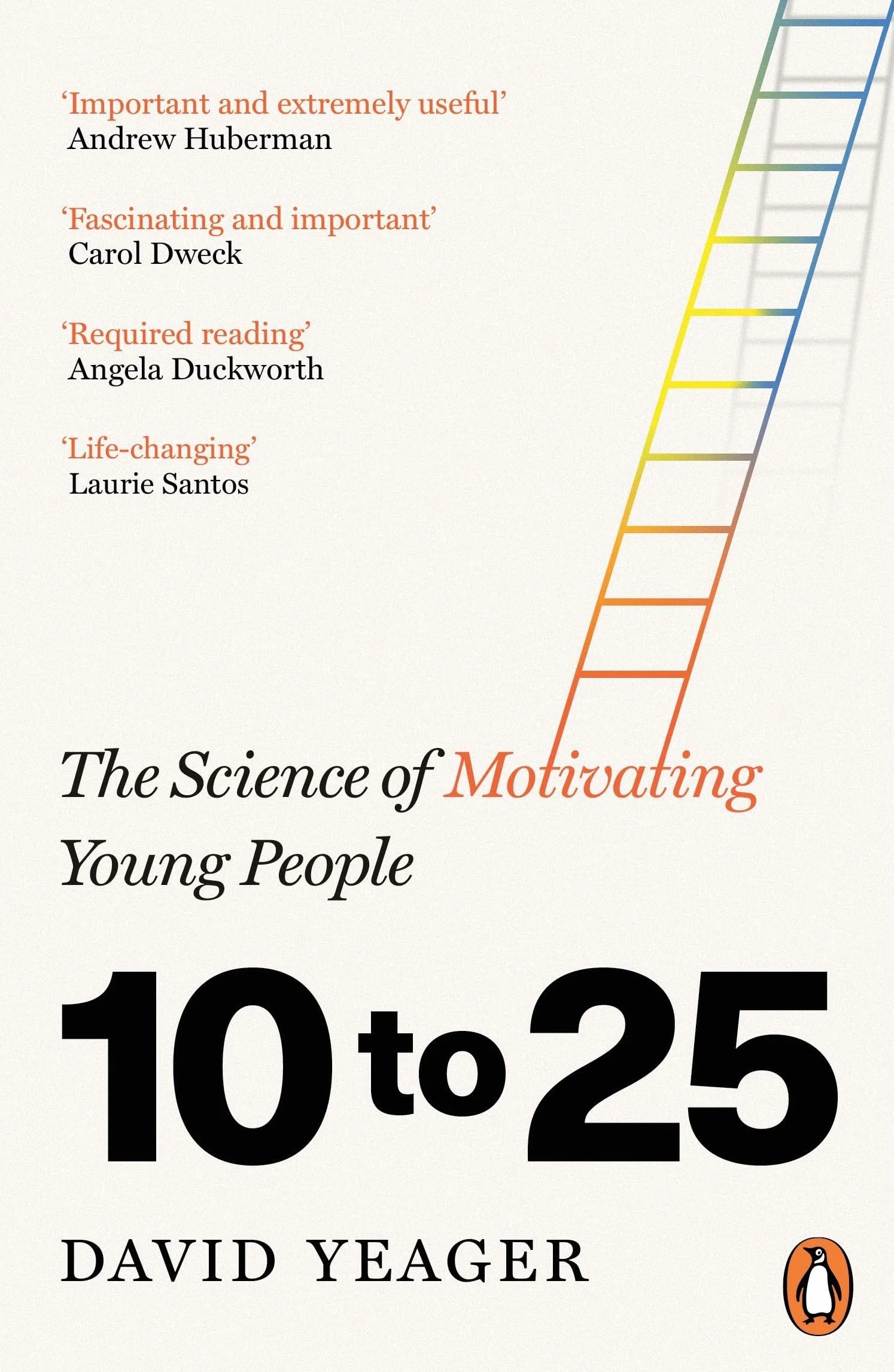 10 to 25: The Science of Motivating Young People