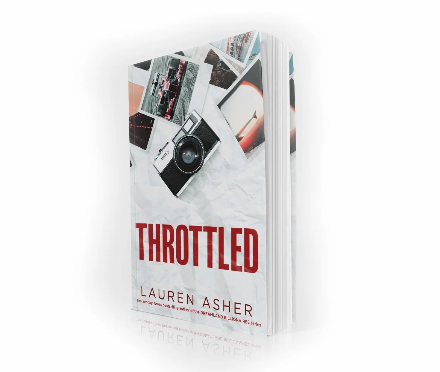 Throttled: From the Sunday Times bestselling author comes the addictive and spicy Formula 1 romance