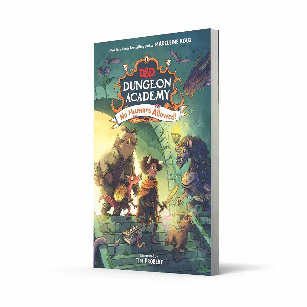 Dungeons & Dragons: Dungeon Academy: No Humans Allowed!: A funny, illustrated D&D novel for younger readers and fans of role play and fantasy by New York Times bestselling author Madeleine Roux