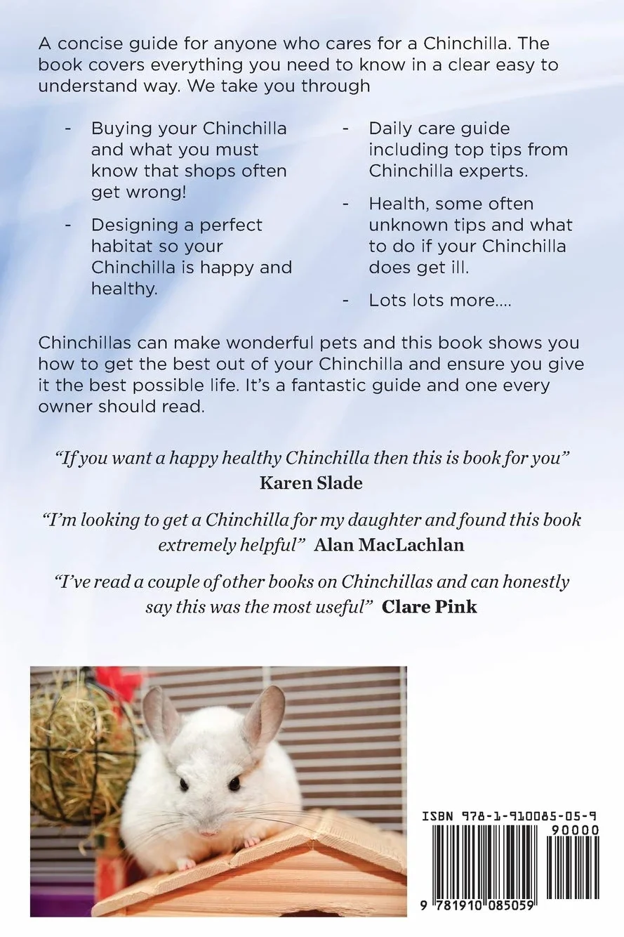 Ultimate Chinchilla Care Chinchillas as Pets the Must Have Guide for Anyone Passionate about Owning a Chinchilla. Includes Health, Toys, Food, Bedding