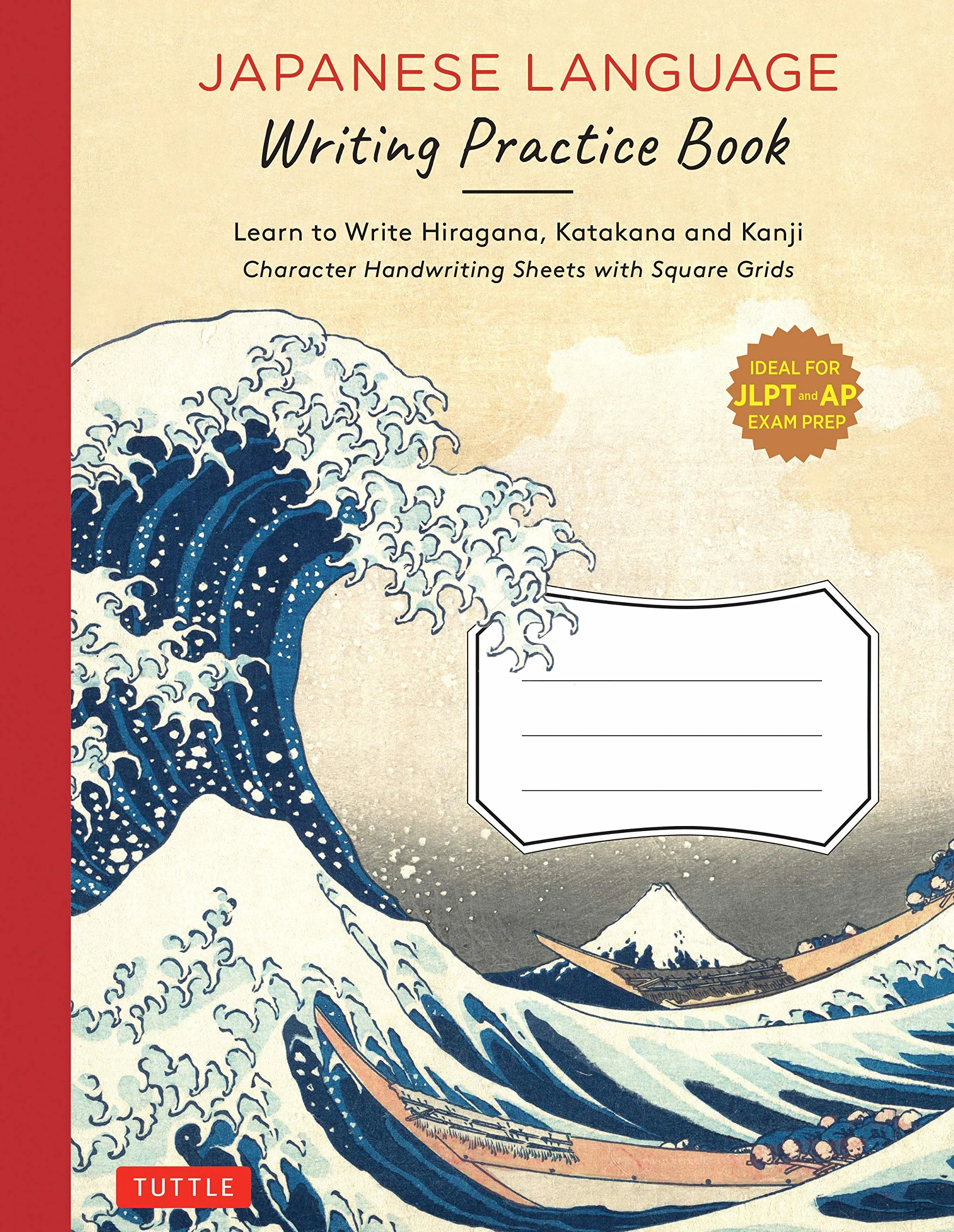 Japanese Language Writing Practice Book: Learn to Write Hiragana, Katakana and Kanji - Character Handwriting Sheets with Square Grids (Ideal for Jlpt and AP Exam Prep)