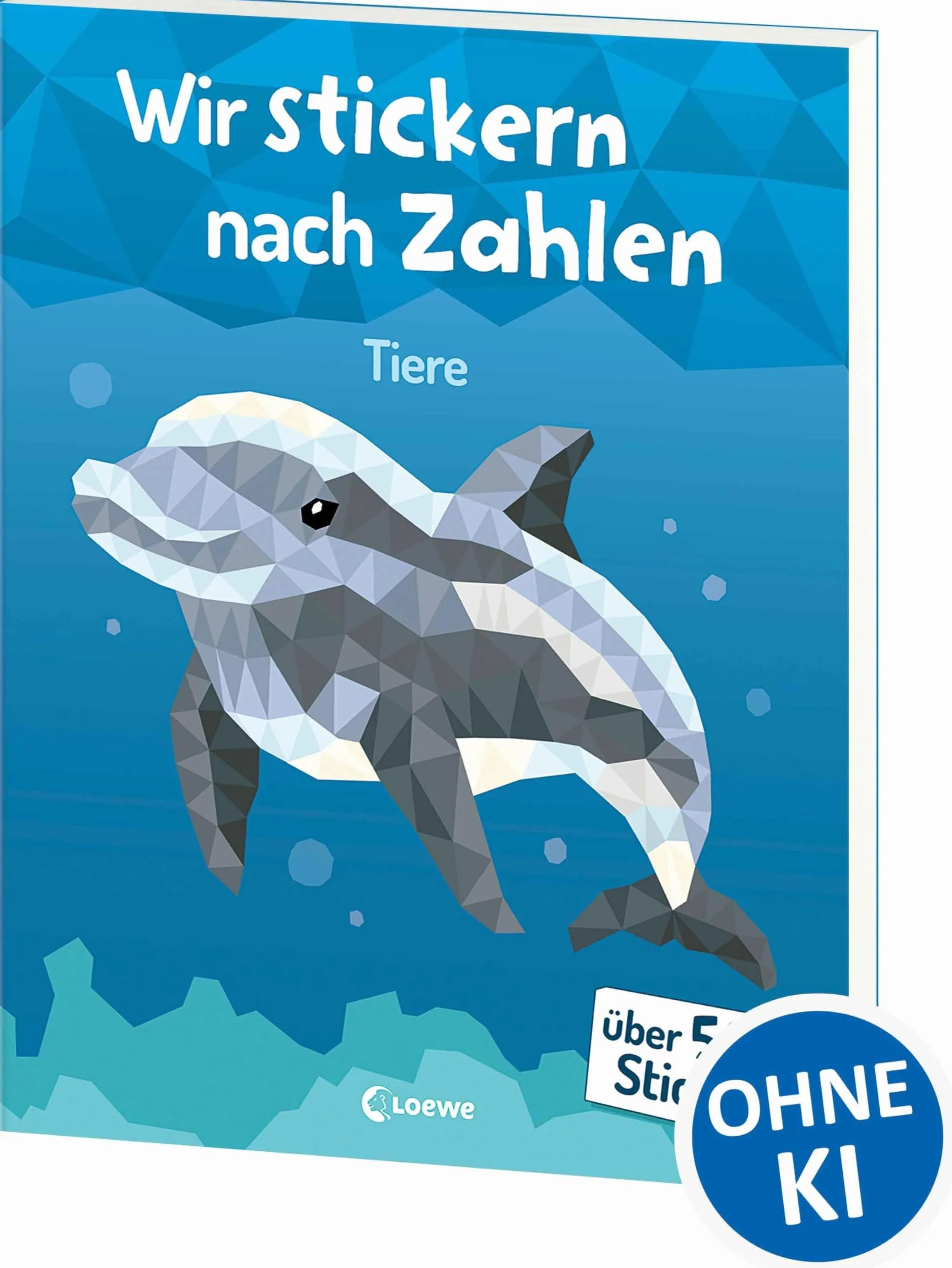 Wir stickern nach Zahlen - Tiere: Malen nach Zahlen meets Stickerspaß! - Erwecke spannende Tiere mit über 500 Stickern zum Leben - Für Kinder ab 7 Jahren: 1