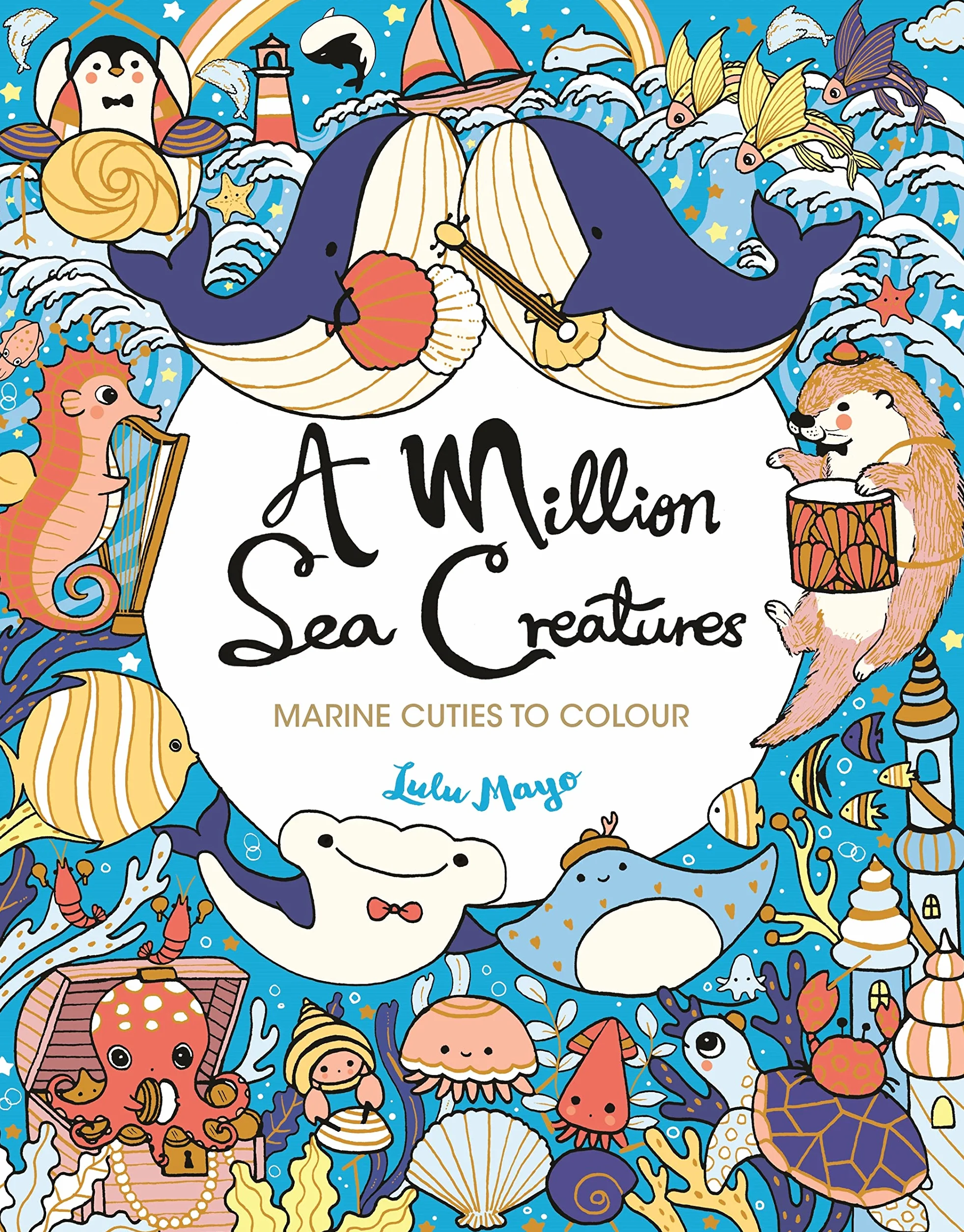 A Million Sea Creatures: Marine Cuties to Colour