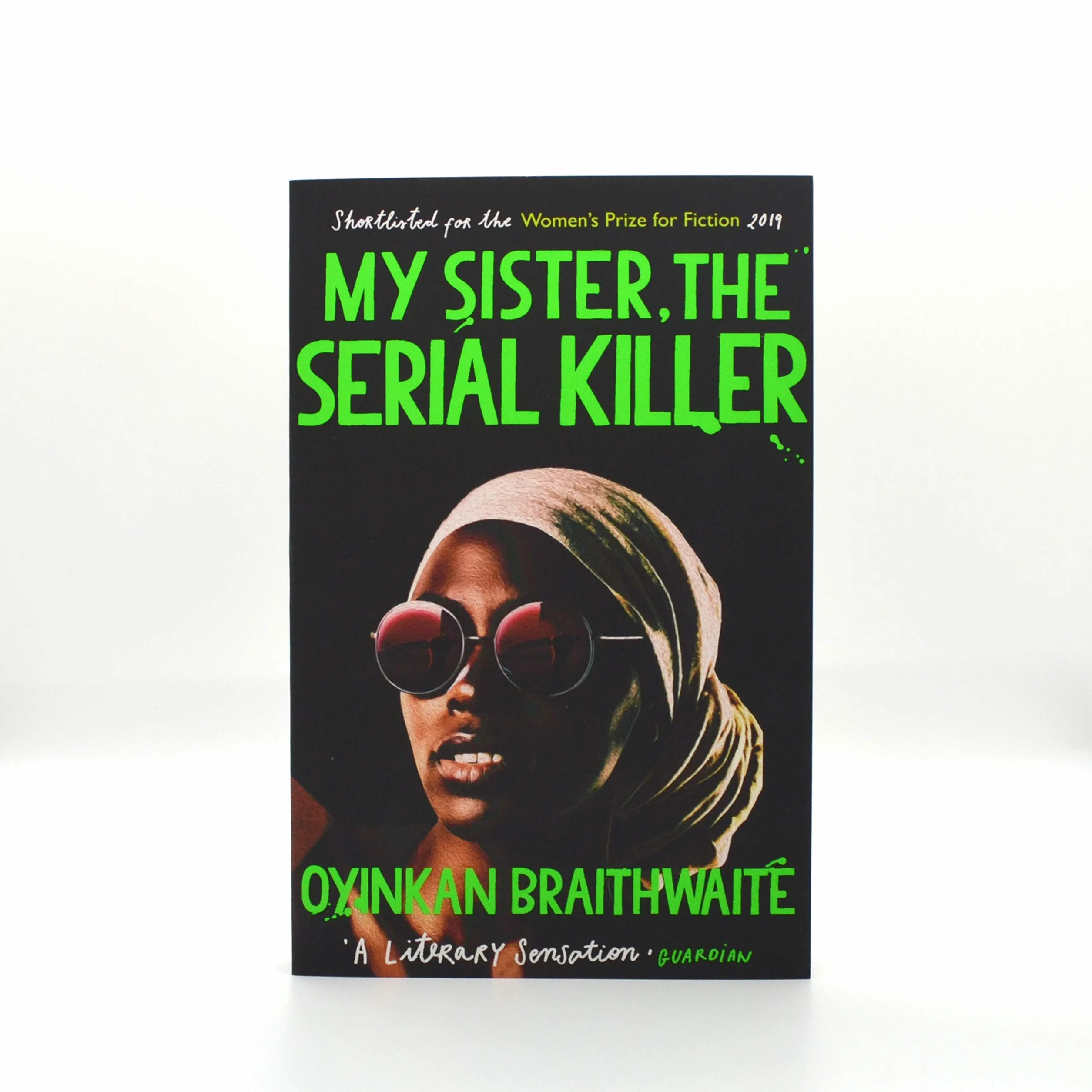 My Sister, the Serial Killer: The Sunday Times Bestseller
