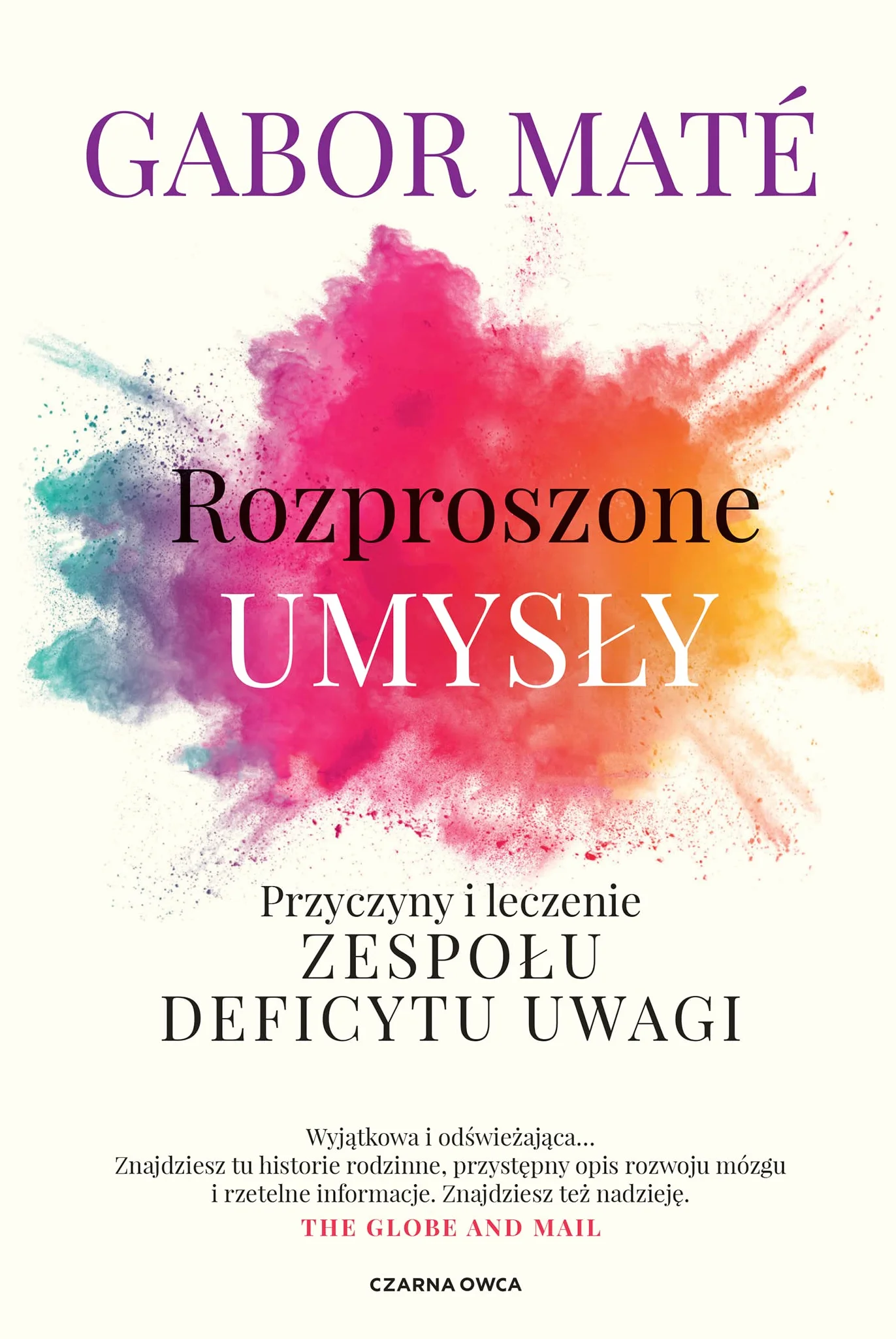 ROZPROSZONE UMYSŁY: Przyczyny i leczenie zespołu deficytu uwagi