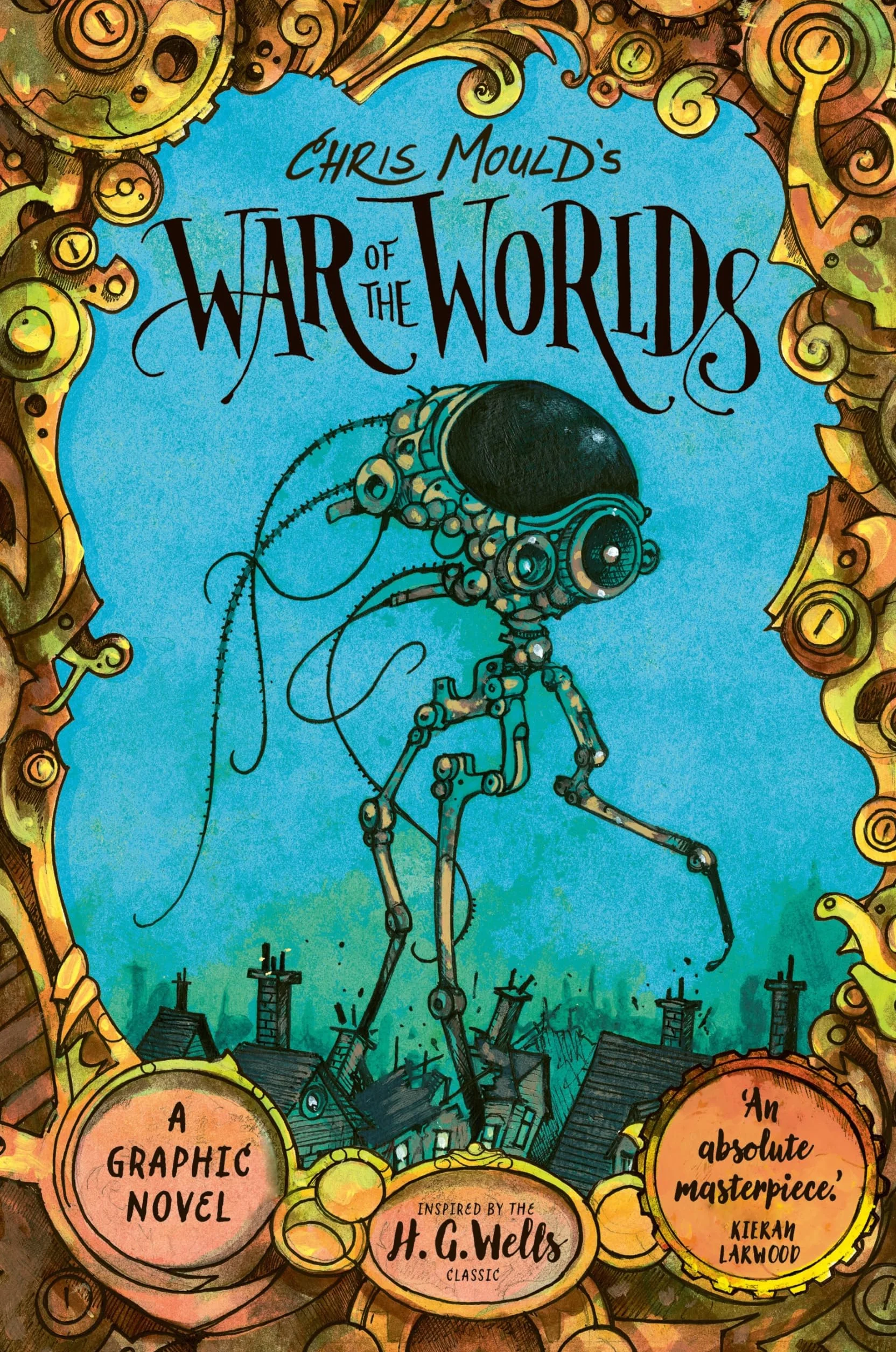 Chris Mould's War of the Worlds: The No. 1 Bestselling Illustrated Edition