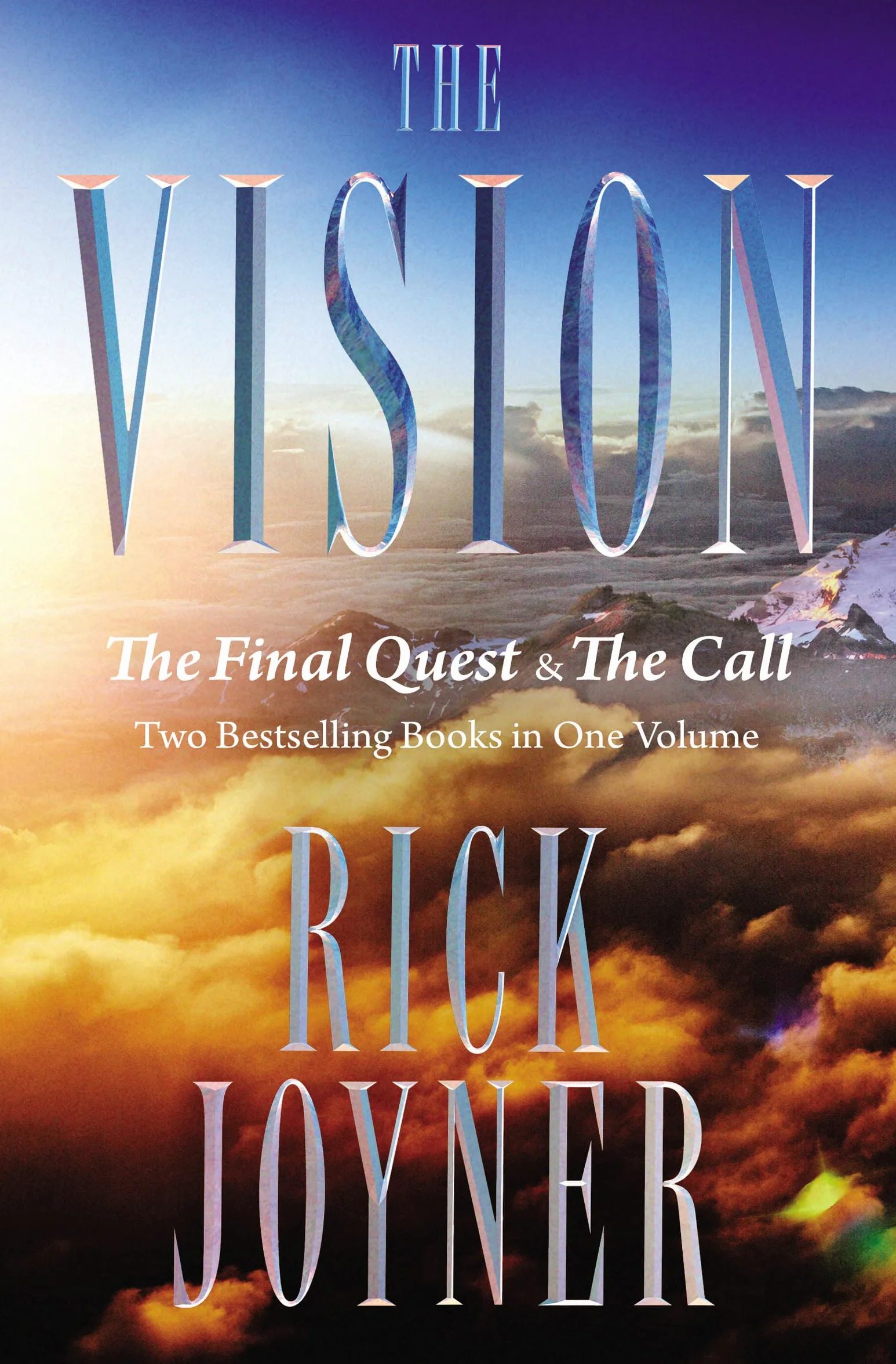 The Vision: The Final Quest and the Call: Two Bestselling Books in One Volume