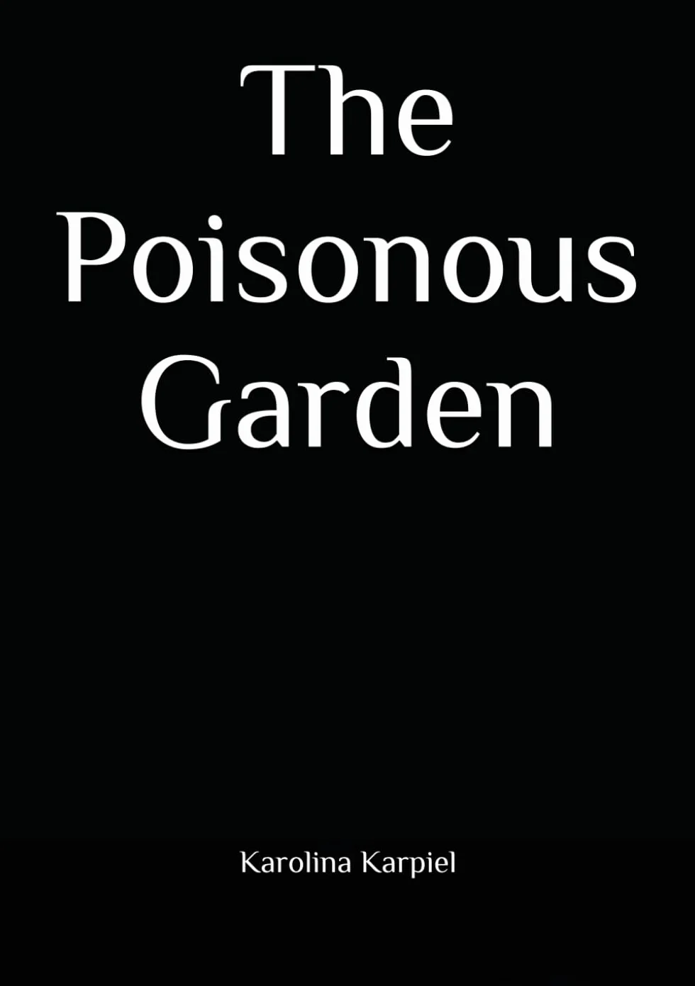 The Poisonous Garden
