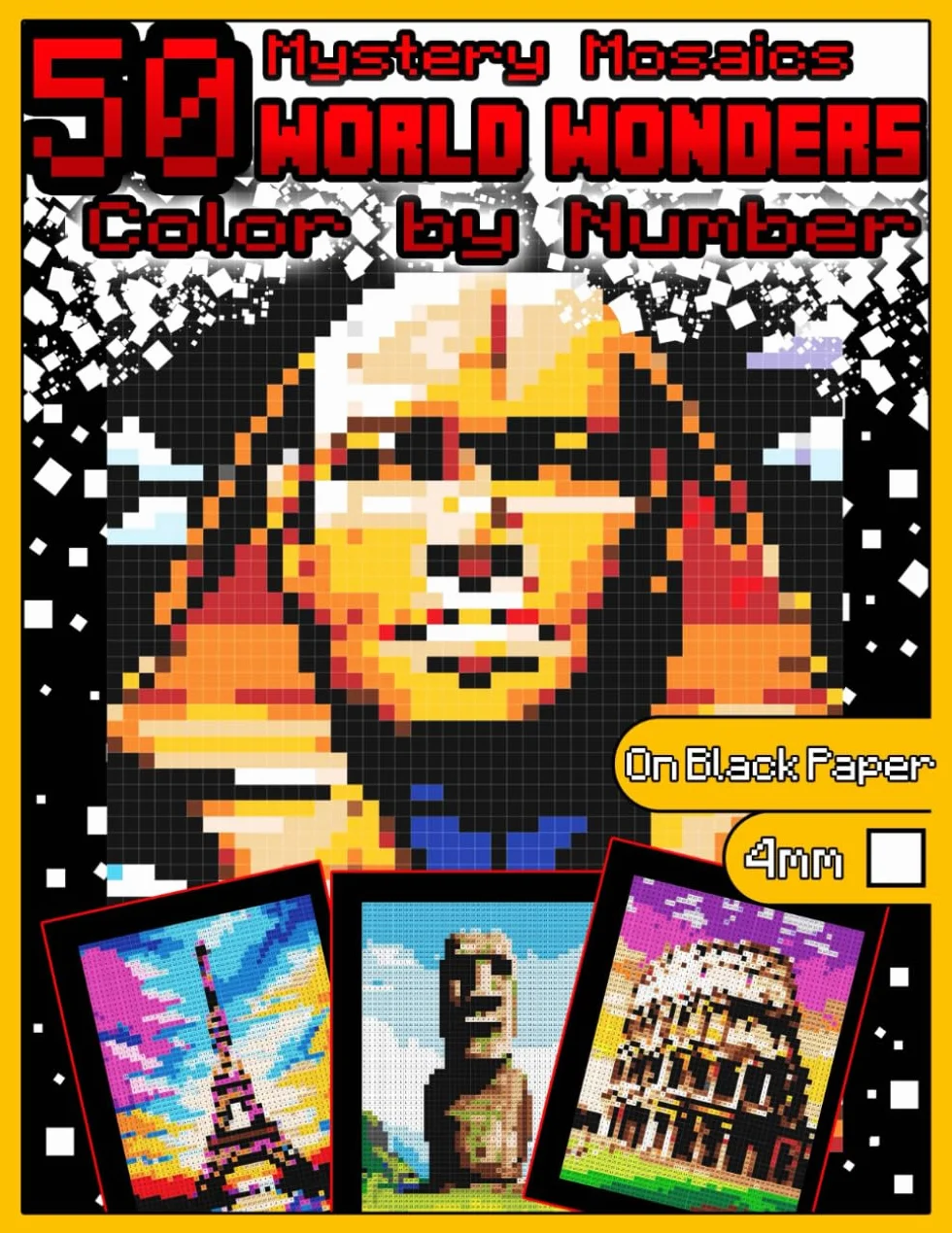 Mystery Mosaics Color by Number: 50 World Wonders: Travel Mosaic Color by Number Book with Dazzling World Wonders, Color Quest on Black Paper, Extreme ... by Number Adult Coloring Book |4mm Squares|