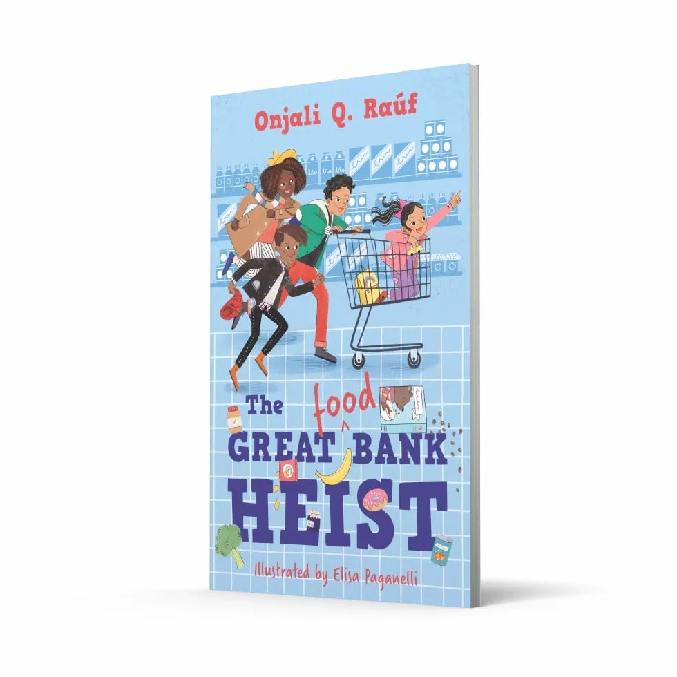 The Great (Food) Bank Heist: A topical and heartwarming adventure from the author of The Boy at the Back of the Class (Dyslexia-friendly)