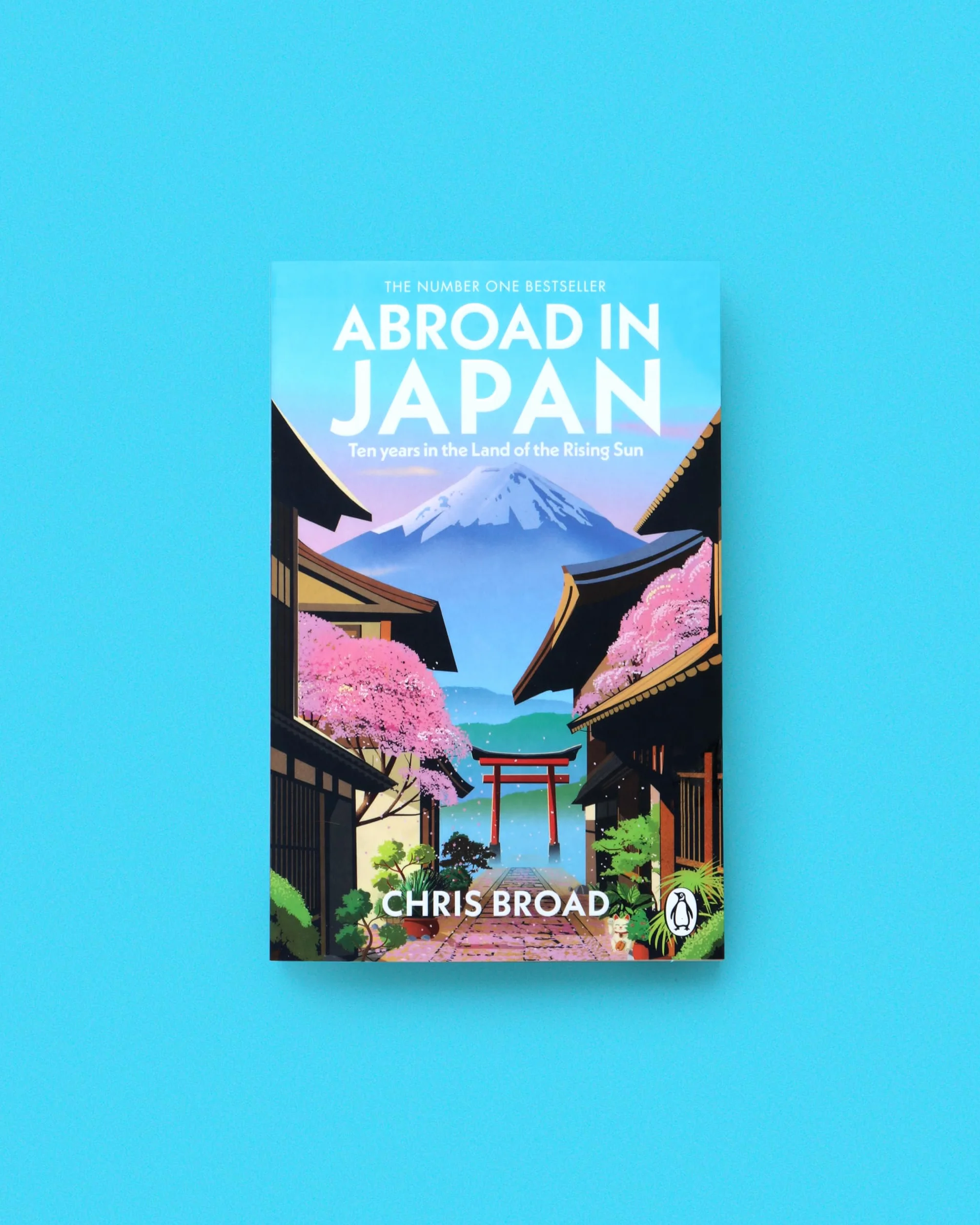 Abroad in Japan: The hilarious, Sunday Times bestselling memoir of life, travel, and adventure in the Land of the Rising Sun