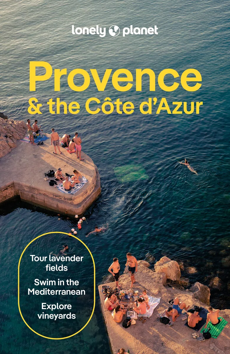 Provence & the Côte d'Azur 12ed -anglais-: Plan the Trip of a Lifetime | Detailed Itineraries & Maps | Insider Tips | Covers Cote d'Azur & Monaco, The Var, Bouches-du-Rhone and more