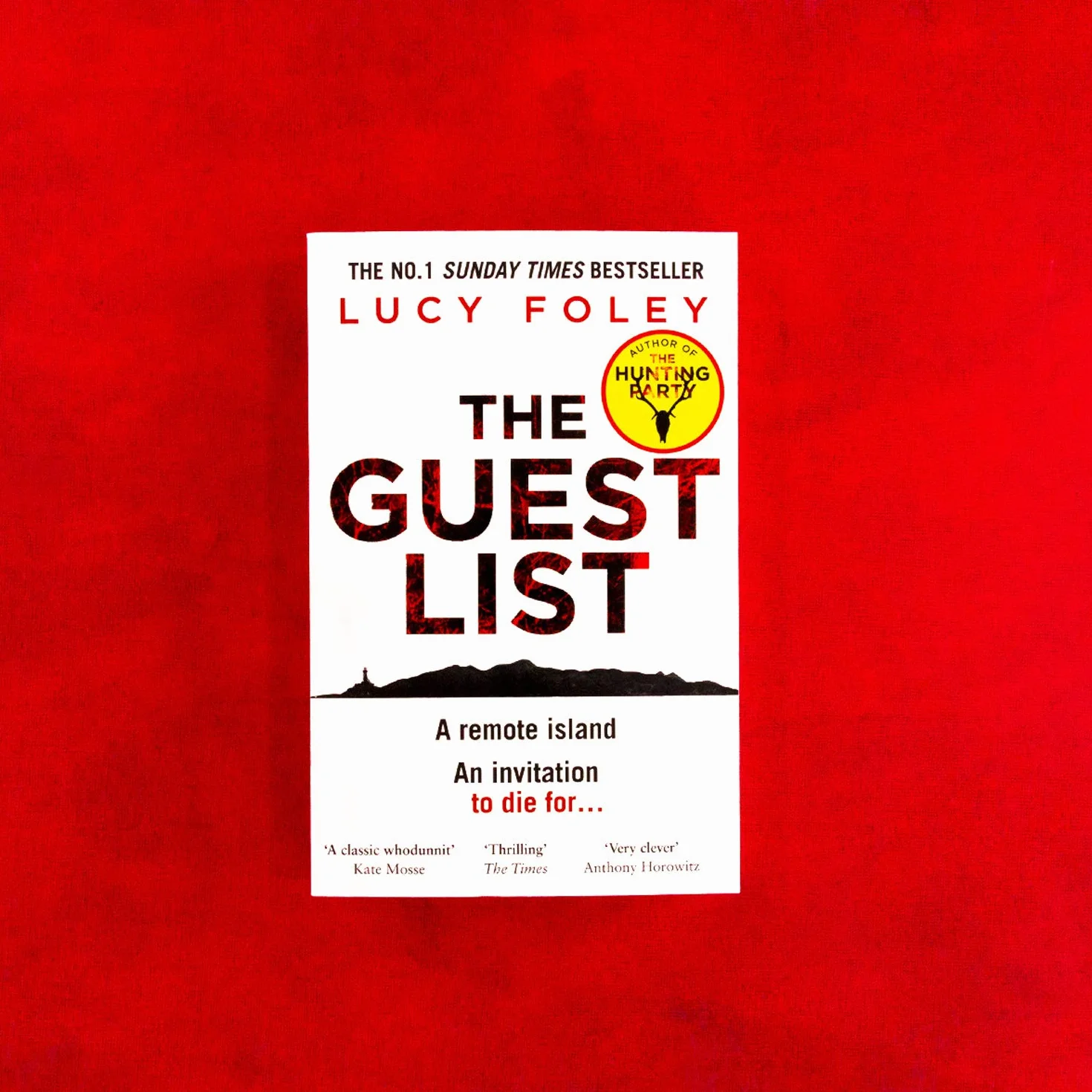 The Guest List: From the author of The Hunting Party, the No.1 Sunday Times bestseller and prize winning mystery thriller