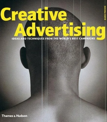 Creative Advertising (Paperback) /anglais: Ideas and Techniques from the World's Best Campaigns