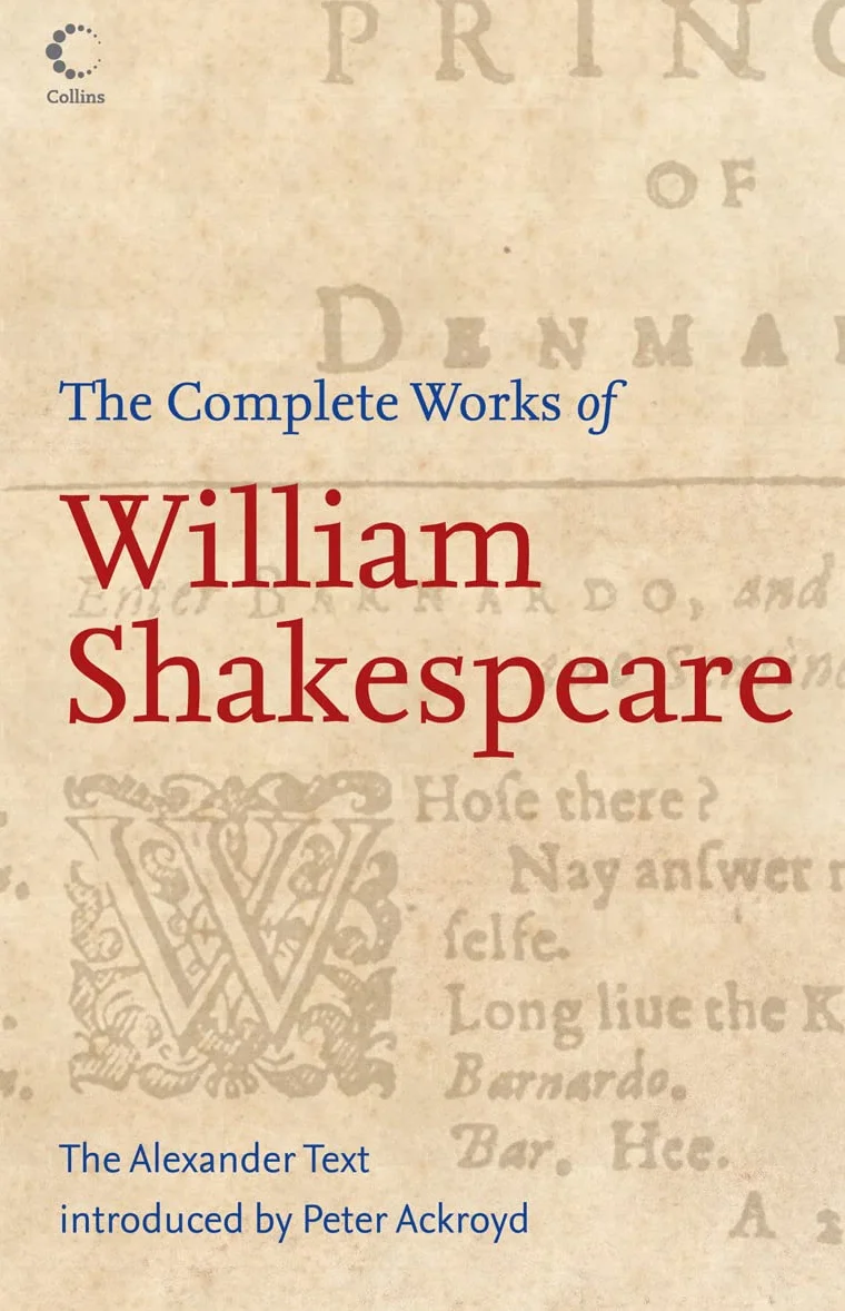 The Complete Works of William Shakespeare: The Alexander Text