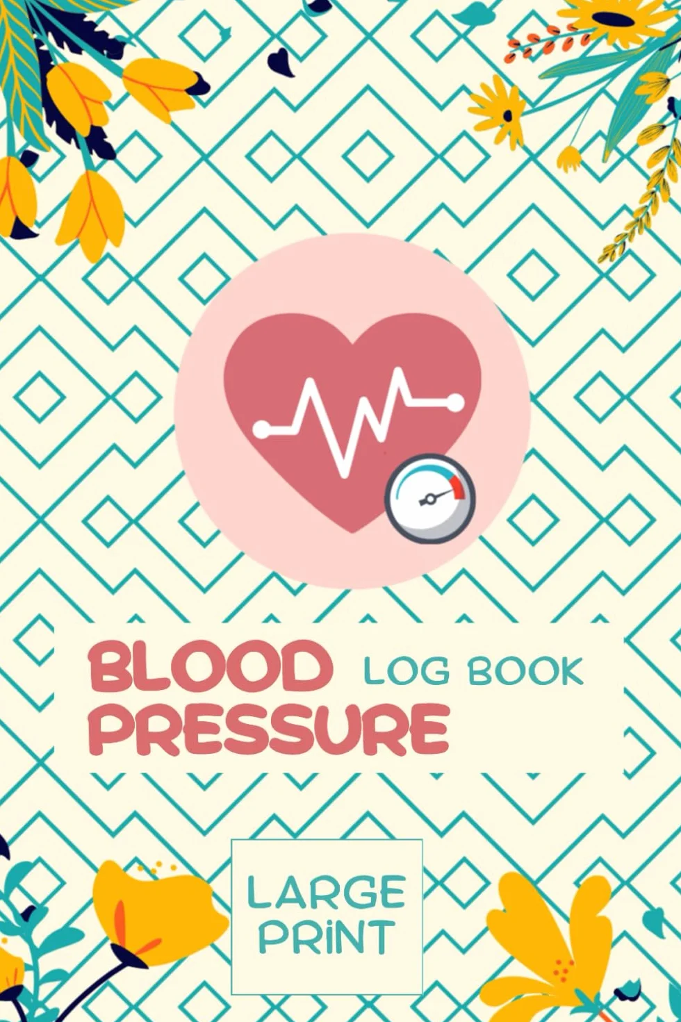 Blood Pressure Log Book Large Print: Daily Tracking of Blood Pressure and Heart Rate at Home in 6 x 9 Portable Size Log Journal